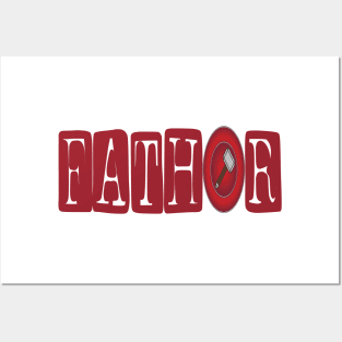 Fathor, fathers day Posters and Art